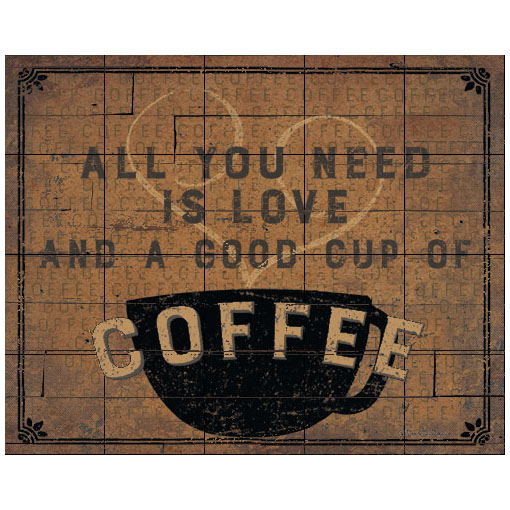 "All You Need is Coffee"